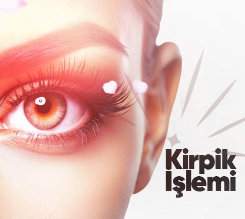 Kirpik İşlemi